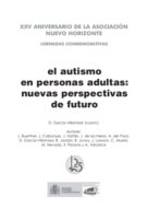 El autismo en personas adultas: nuevas perspectivas de futuro