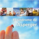 El síndrome de Asperger. Publicación de la Asociación Asperger Asturias