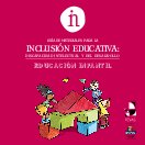 Guía de materiales para la inclusión educativa: discapacidad intelectual y del desarrollo (educación infantil)