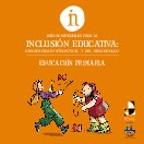 Guía de materiales para la inclusión educativa: discapacidad intelectual y del desarrollo (educación primaria)