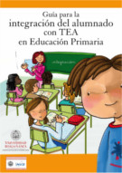 Guía para la integración del alumnado con TEA en Educación Primaria