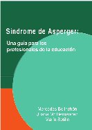 Síndrome de Asperger: Una guía para los profesionales de la educación